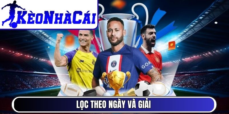Lọc theo ngày và giải